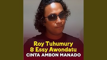 CINTA AMBON MANADO (feat. Essy Awondatu)