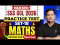 SSC CGL 2026 | Maths Practice Test-18 | SSC CGL Maths | Maths by Vivek Singh Rawat Sir | Drishti SSC