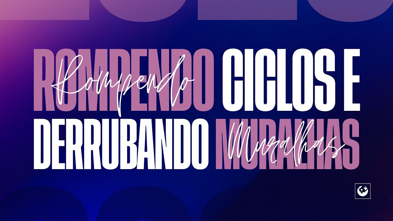 SÉTIMO DIA CAMPANHA DE ORAÇÃO | ROMPENDO CICLOS E DERRUBANDO MURALHAS  | 17-01-26