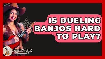 Is Dueling Banjos Hard To Play? - Country Music Chronicles