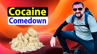 Cocaine Comedown  #cocaine