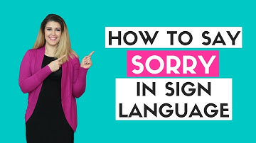 How to Say Sorry in Sign Language