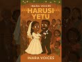 Harusi Yetu Our Wedding Inara Voices