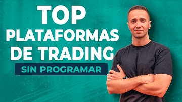 ✔️ MEJORES PLATAFORMAS de TRADING ALGORÍTMICO (Sin programar) | Curso Trading Algorítmico #1