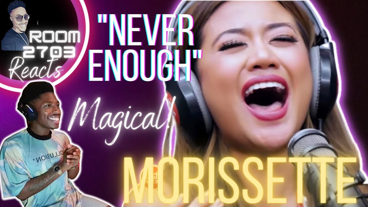 Morissette Amon Reaction - "Never Enough" 100% MAGICAL ✨️
