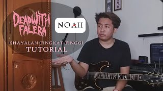 Dead With Falera - Khayalan Tingkat Tinggi ( By Noah ) - Guitar Tutorial - Ray Jhordan