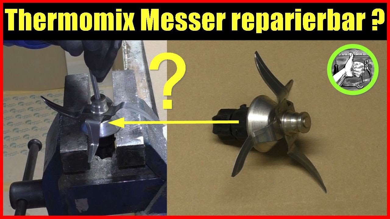 Thermomix Messer Dreht Sich Nicht Mehr Thermomix Mixmesser reparieren Mixmesser reparierbar? Messer lässt sich