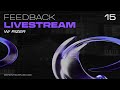 OPS Feedbackstream #15 W/ RIZER