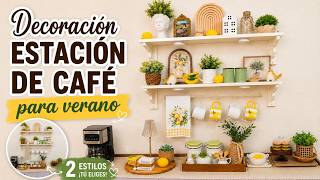 🍋 Decoración de mi Estación de Café para Verano | No creerás estos 2 Estilos!