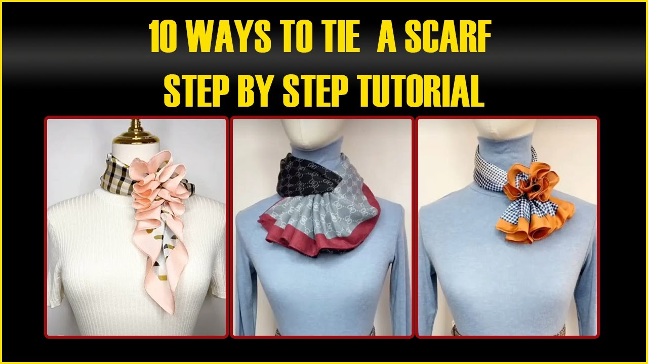 How to wear a scarf around your neck in 10 different ways YouTube