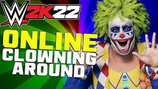Online Clowning Around in WWE 2K22