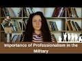 Importance of Professionalism in the Military and how One’s Actions Affects Others