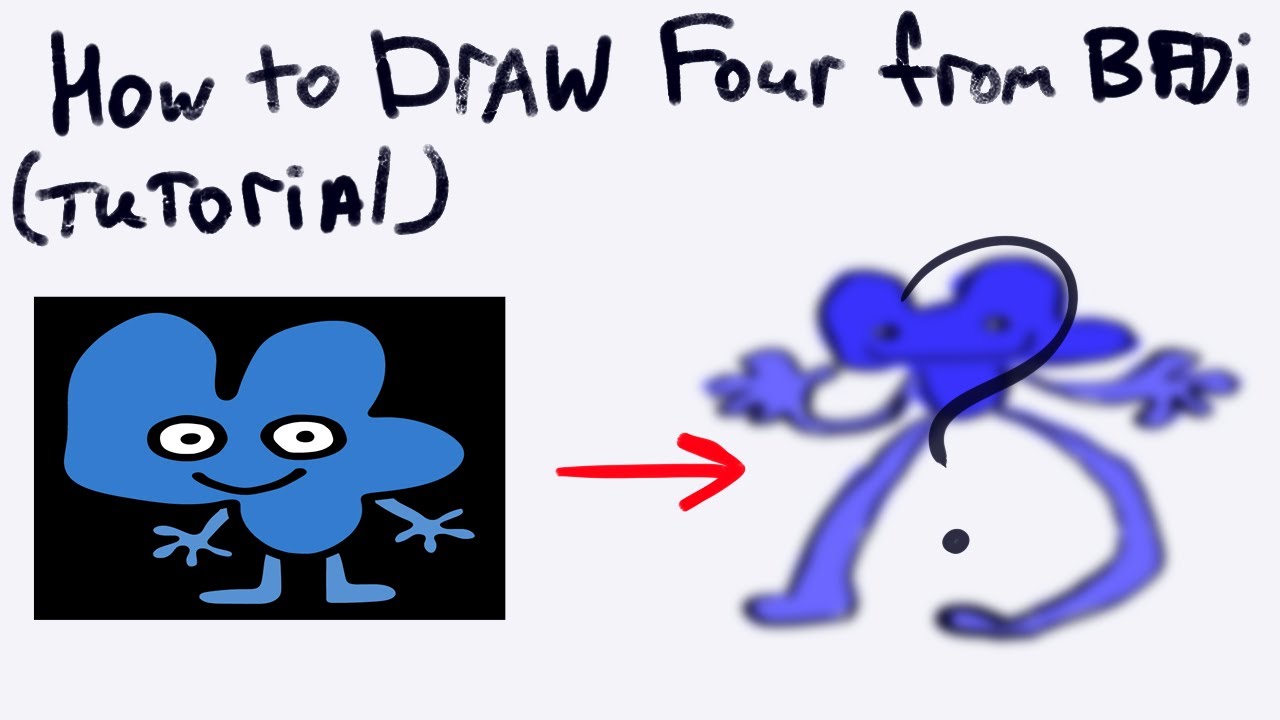!TUTORIAL! how to draw four from bfdi YouTube