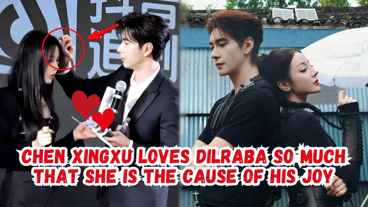 Настоящие чувства Дильрабы к Чэнь Синсю гораздо глубже, чем вы думаете 💖✨ Любовь, которая кажется