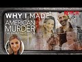 American Murder: The Family Next Door | The Story Behind The Documentary