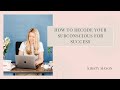 How to Recode your Subconscious for Success