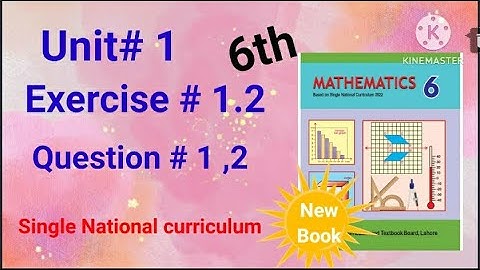 class 6 maths new book/ exercise 1.2 Q 1,2/ new syllabus single National curriculum