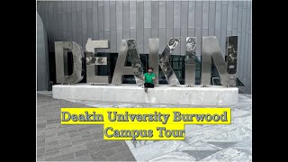 Deakin University Burwood Campus Tour | Melbourne | Australia |