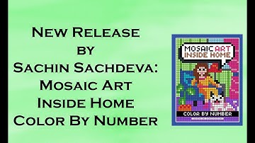 New Release by Sachin Sachdeva: Mosaic Art Inside Home CBN (and a bonus book flip through)