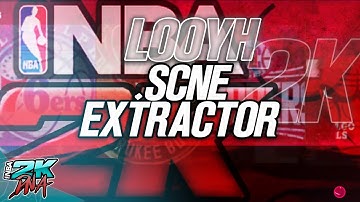SCNE Extractor tool by Looyh   Tutorial NBA 2K22 PC