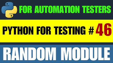 Python for Testers #46 | Random Module
