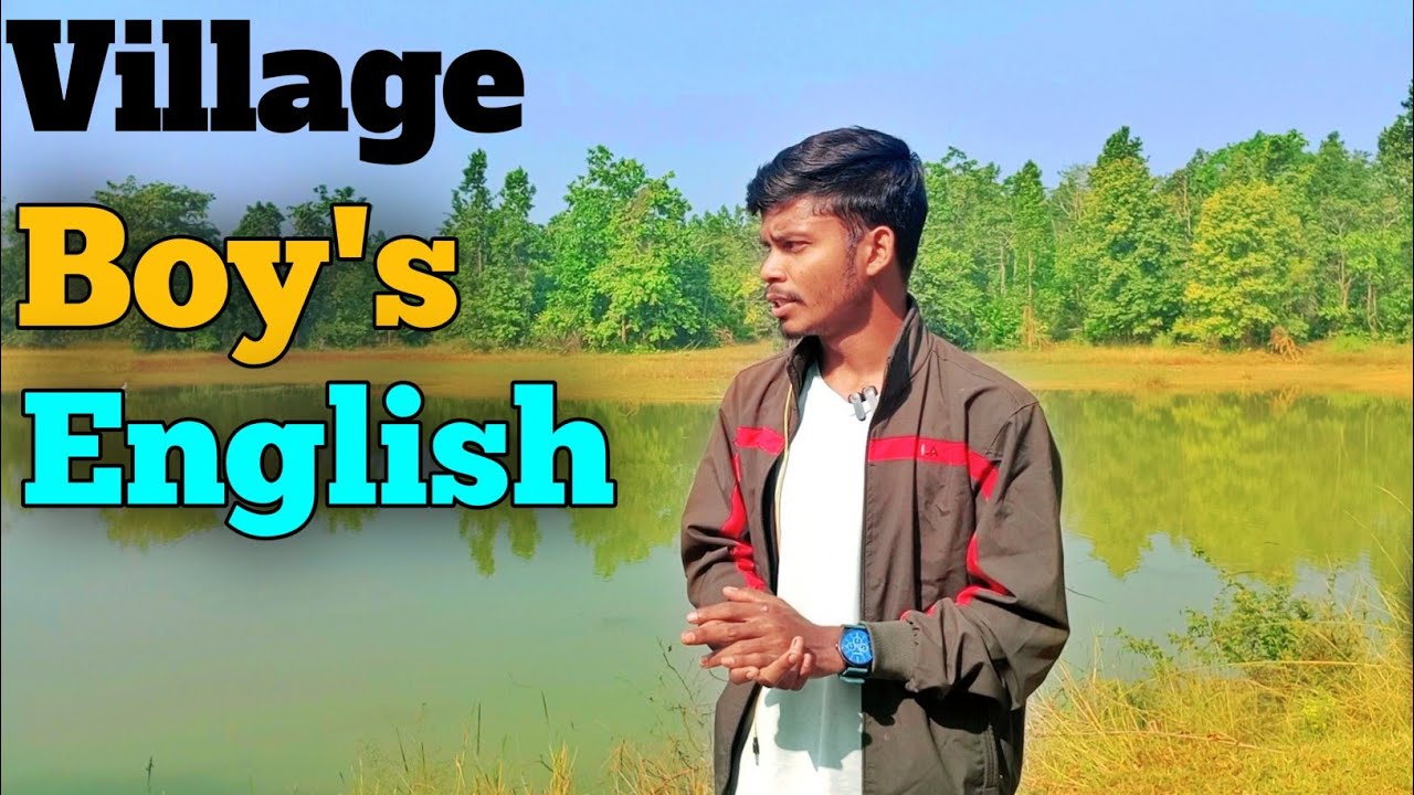  A Village Boy’s English in the Middle of the Forest 🔥