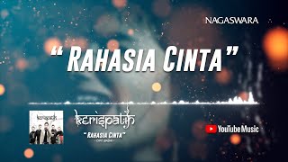 Kerispatih - Rahasia Cinta ( Video Lyrics) #lirik