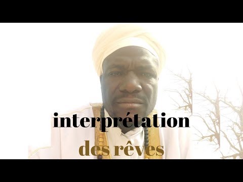 Cheick Amadou Sidibe interprétation des rêves 9/1/2018