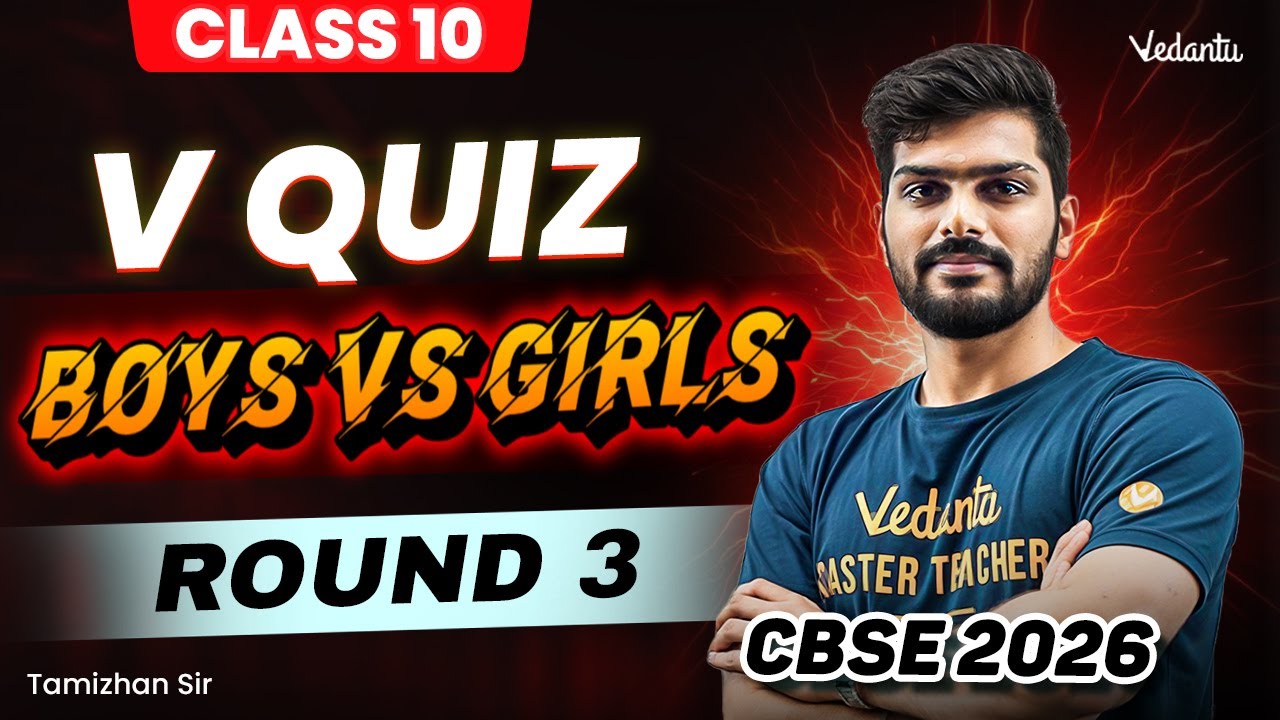 Class 10 | CBSE 2026 | V Quiz | Boys Vs Girls | Round 3 | Tamizhan Sir