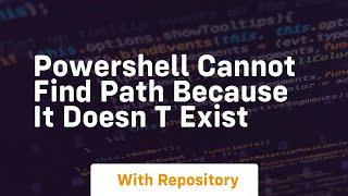 Celebrity powershell cannot find path because it doesn t exist Net Worth