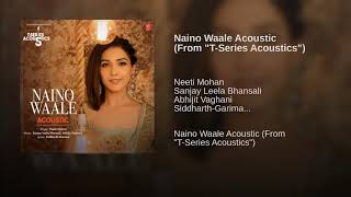 Naino Waale Acoustic