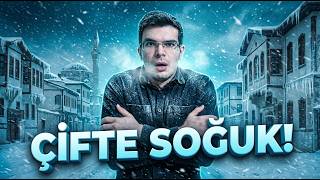 ÜST ÜSTE 2 SOĞUK DALGA! ❄️