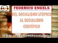 Del socialismo utópico al socialismo cientifico -Federico Engels |ALEJANDRIAenAUDIO