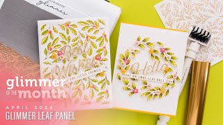 April 2023 Glimmer Hot Foil Kit of the Month – Glimmer Leaf Panel