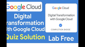 Digital Transformation with Google Cloud | Quiz Answers & Lab-Free Guide 🚀