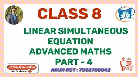 Linear Simultaneous Equation | Class 8 | Advanced Mathematics | Part 4 #class8 #advancedmaths