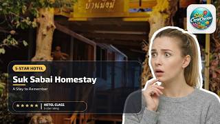 Suk Sabai Homestay - A Stay to Remember | Sukhothai, Thailand⭐