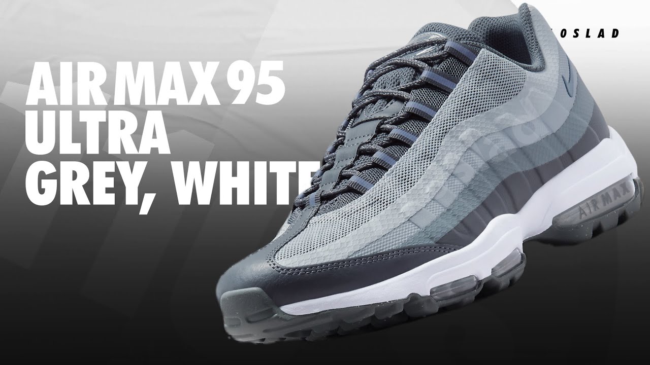 kofferbak Kind gehandicapt New Nike Air Max 95 Ultra Grey & White (Detailed Look) - YouTube