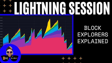 LIGHTNING SESSION: Bitcoin Block Explorers Explained ⛓🔍