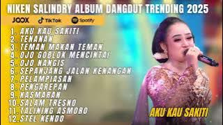 AKU KAU SAKITI - NIKEN SALINDRY FULL ALBUM TERBARU DANGDUT KOPLO 2025