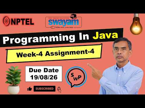 Programming in Java Week 4 Assignment 4 Answers 2026 | July - Nov | NPTEL #programminginjava #nptel