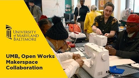 Open Works Collaboration with University of Maryland, Baltimore