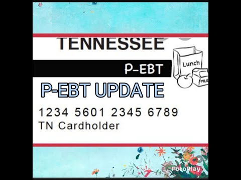 P-EBT UPDATE/ TENNESSEE