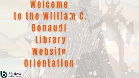 Library Orientation Website  Video December 5 2022