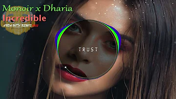 Monoir x Dharia   Incredible [ANDA WOTA REMIX 2022]