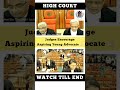 Judges Encourage Aspiring Young Advocate #judge #advocate #highcourt #shortvideo
