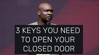 3 KEYS YOU NEED TO OPEN YOUR CLOSED DOOR | APOSTLE JOSHUA SELMAN