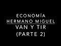 Valoración de inversiones: VAN Y TIR (parte 2) - Economía
