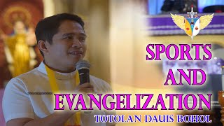 Sports and Evangelization Totolan,  Dauis Bohol Rev. Fr. Darwin Gitgano