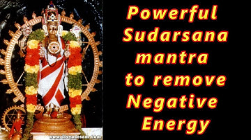 Mantra to remove Negative Energy  Sudarsana Mantra   Chakrathazhwar Gayatri Mantra